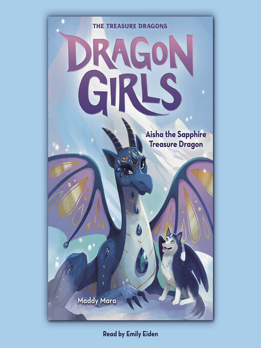 Title details for Aisha the Sapphire Treasure Dragon by Maddy Mara - Available